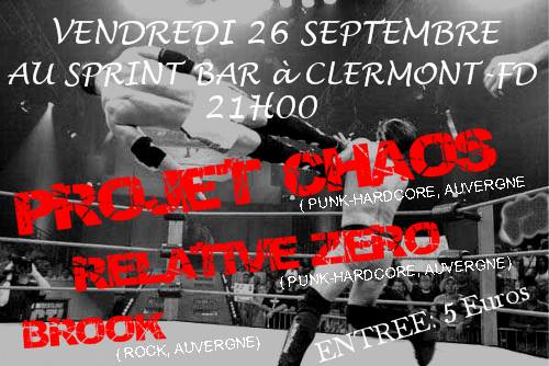 Projet Chaos + Relative Zero + Brook au Sprint Bar le 26 septembre 2014 à Clermont-Ferrand (63)