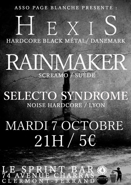 Hexis (Black hxc - Danemark) + Rainmaker (Screamo-Suède) + guest le 07 octobre 2014 à Clermont-Ferrand (63)