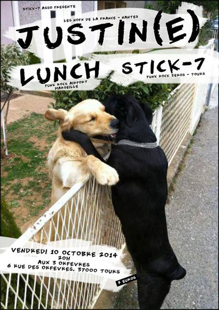 Justin(e) + Lunch + Stick-7 aux 3 Orfèvres le 10 octobre 2014 à Tours (37)