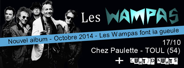 LES WAMPAS chez Paulette (+ Cunted Kunts) le 17 octobre 2014 à Pagney-derrière-Barine (54)