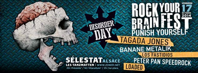 Rock Your Brain Fest - Disorder Day aux Tanzmatten le 17 octobre 2014 à Sélestat (67)
