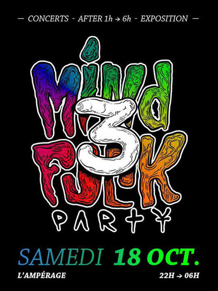 MindFuck Party #3 à l'Ampérage le 18 octobre 2014 à Grenoble (38)