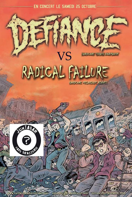 Defiance + Radical Failure au Juxtabar le 25 octobre 2014 à Cherbourg-Octeville (50)