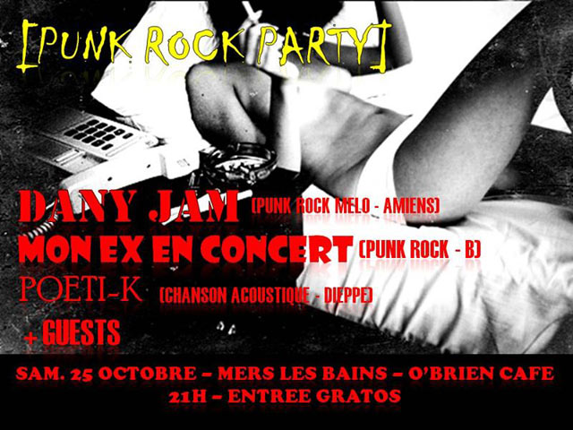 Dany Jam + Mon Ex En Concert + Poeti-K au O'Brien Café le 25 octobre 2014 à Mers-les-Bains (80)