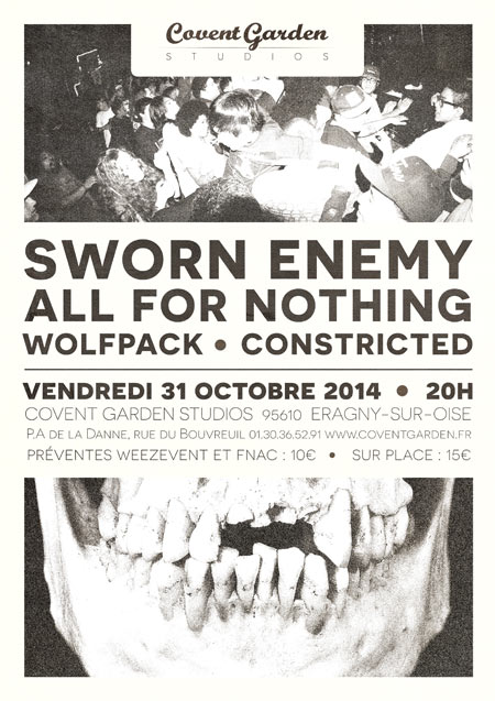 Sworn Enemy + All For Nothing + Wolfpack + Constricted le 31 octobre 2014 à Eragny (95)