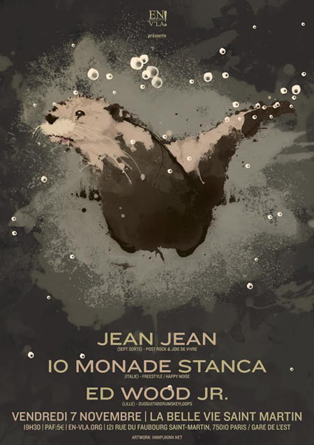 Jean Jean + Io Monade Stanca + Ed Wood Jr le 07 novembre 2014 à Paris (75)