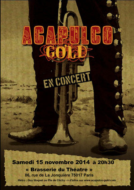 ACAPULCO GOLD en concert à la Brasserie du Théâtre le 15 novembre 2014 à Paris (75)