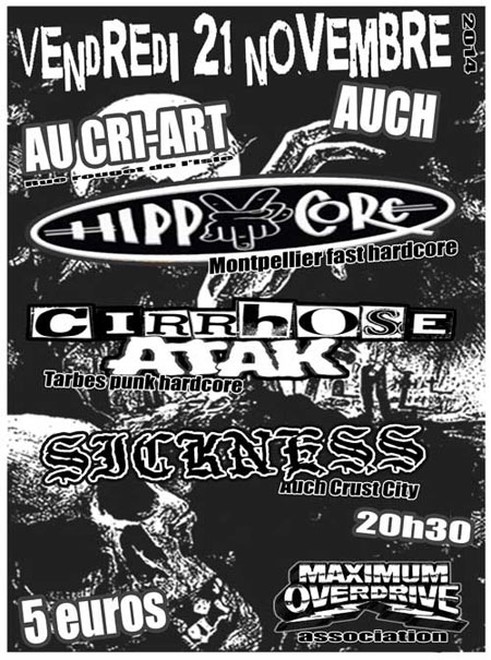 Hippycore + Cirrhose Atak + Sickness au Cri'Art le 21 novembre 2014 à Auch (32)
