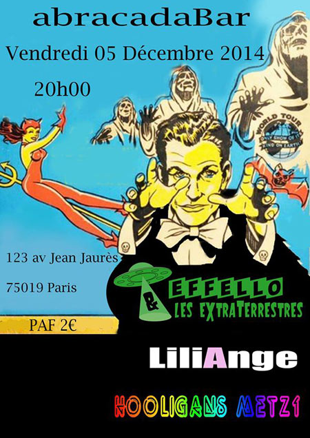 Effello et les ET + LiliAnge + Hooligans Metz 1 à l'Abracadabar le 05 décembre 2014 à Paris (75)