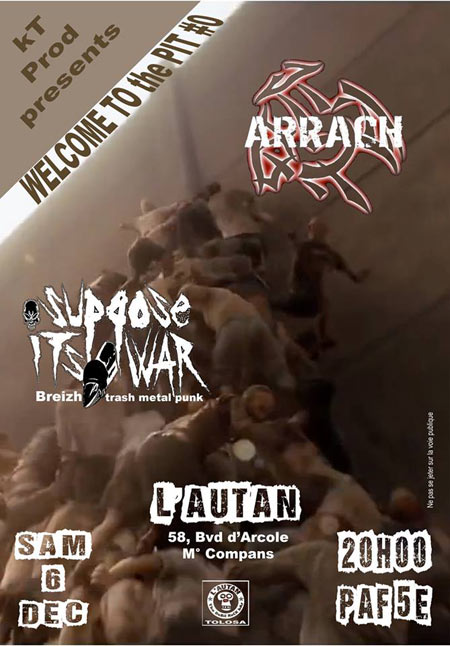 Arrach + Suppose It's War à l'Autan le 06 décembre 2014 à Toulouse (31)