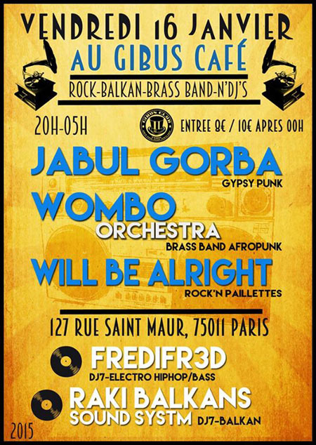 Jabul Gorba / Will Be Alright / Wombo Orchestra / ... le 16 janvier 2015 à Paris (75)