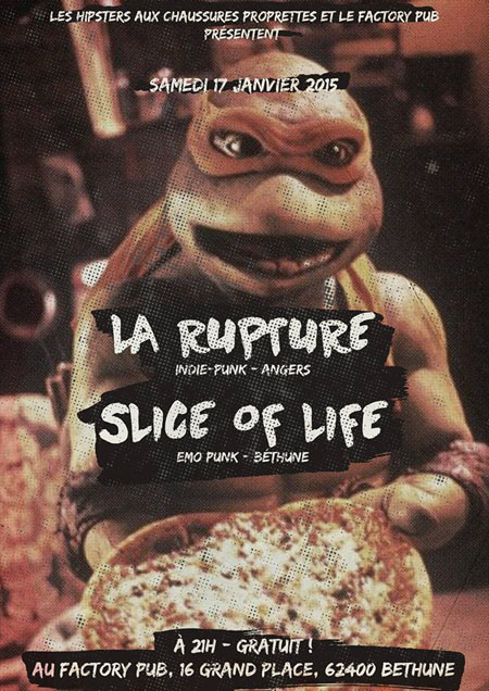 La Rupture + Slice Of Life au Factory Pub le 17 janvier 2015 à Béthune (62)