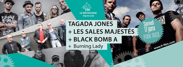 Tagada Jones + Les Sales Majestés + Black Bomb A + Burning Lady le 17 janvier 2015 à Oignies (62)