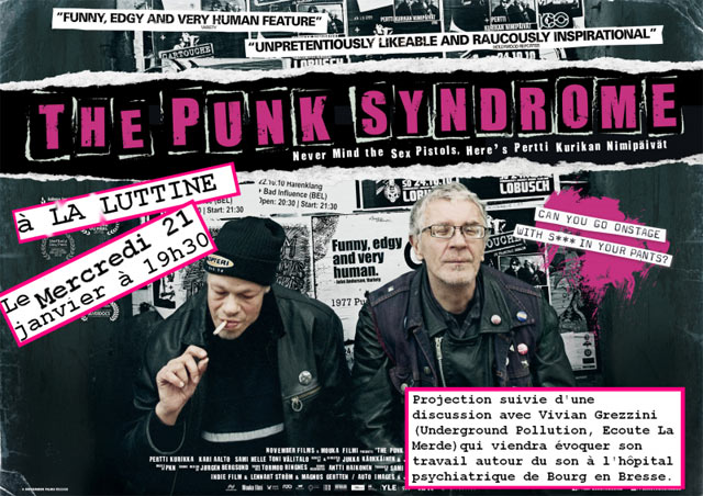 Projection du film 'The Punk Syndrome' à la Luttine le 21 janvier 2015 à Lyon (69)