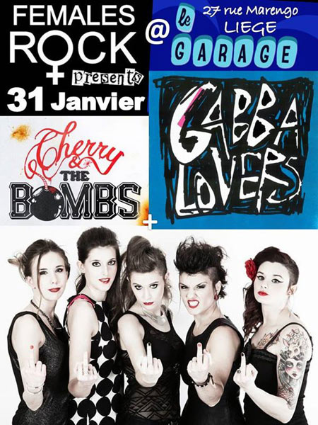 Cherry & the Bombs + GabbaLovers au Garage Creative Music le 31 janvier 2015 à Liège (BE)