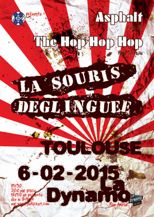 La Souris Déglinguée + The Hop Hop Hop + Asphalt à la Dynamo le 06 février 2015 à Toulouse (31)