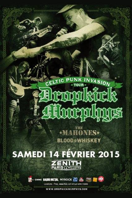 Dropkick Murphys + The Mahones + Blood or Whiskey au Zénith le 14 février 2015 à Paris (75)