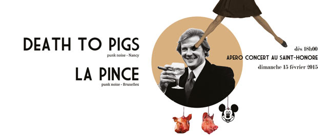 Death To Pigs + La Pince au bar Le Saint-Honoré le 15 février 2015 à Amiens (80)