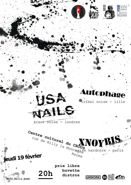 USA Nails + Xnoybis + Autophage au Centre Culturel du CROUS le 19 février 2015 à Reims (51)