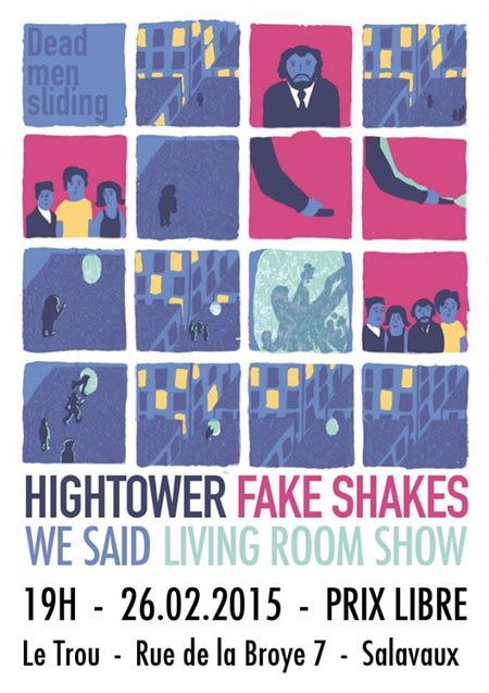 Hightower + Fake Shakes + We Said au Trou le 26 février 2015 à Salavaux (CH)