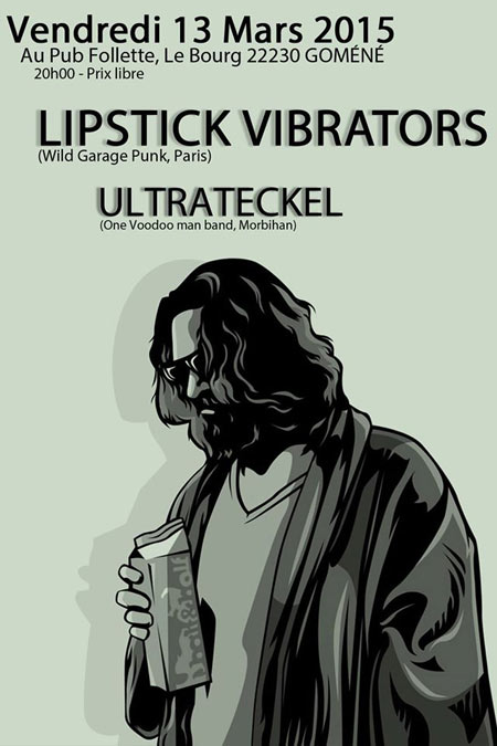 Lipstick Vibrators + Ultrateckel au Pub Follette le 13 mars 2015 à Gomené (22)