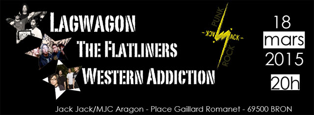 Lagwagon + The Flatliners + Western Addiction au Jack Jack le 18 mars 2015 à Bron (69)