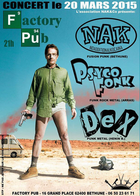 NAK + DeX + Psyco Fonk au Factory Pub le 20 mars 2015 à Béthune (62)