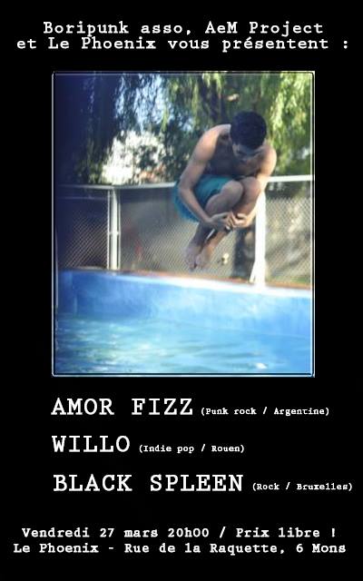 Amor Fizz + Willo + Black Spleen au Phoenix le 27 mars 2015 à Mons (BE)