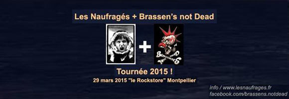 Les Naufragés + Brassen's Not Dead au Rockstore le 29 mars 2015 à Montpellier (34)