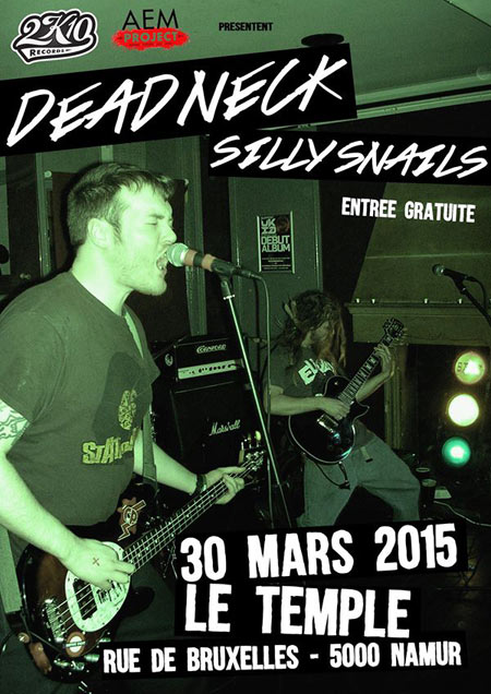 Dead Neck + Silly Snails au Temple le 30 mars 2015 à Namur (BE)