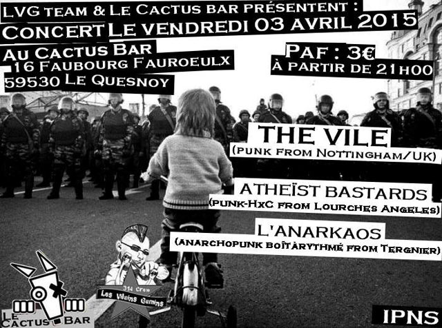 The Vile + Atheist Bastard + L'Anarkaos au Cactus Bar le 03 avril 2015 à Le Quesnoy (59)