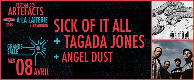 Sick Of It All + Tagada Jones + Angel Dust à la Laiterie le 08 avril 2015 à Strasbourg (67)
