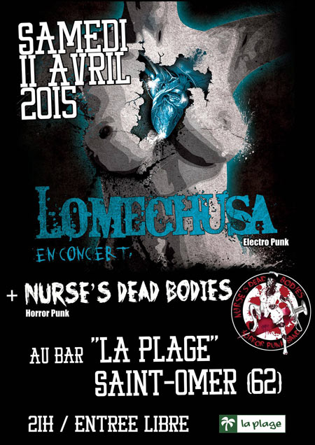 Nurse's Dead Bodies + LOMECHUSA à la Plage le 11 avril 2015 à Saint-Omer (62)