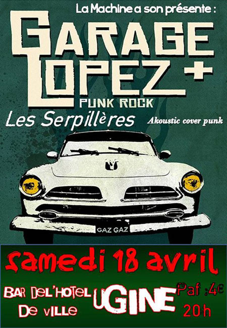 Garage Lopez + Les Serpillères au bar de l'Hôtel de Ville le 18 avril 2015 à Ugine (73)
