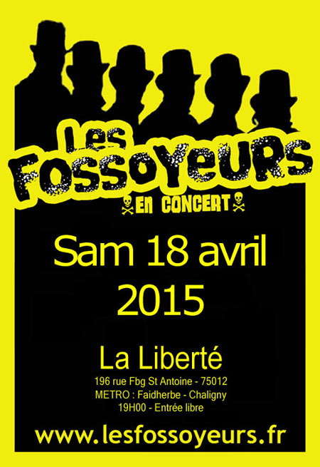 Les Fossoyeurs à la Liberté le 18 avril 2015 à Paris (75)