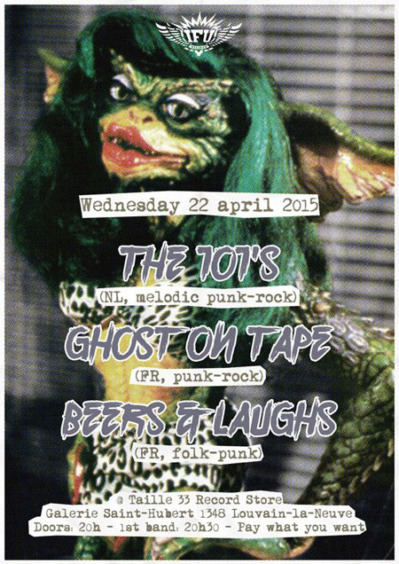 The 101's + Ghost On Tape + Beers & Laughs @ Taille 33 le 22 avril 2015 à Ottignies-Louvain-la-Neuve (BE)