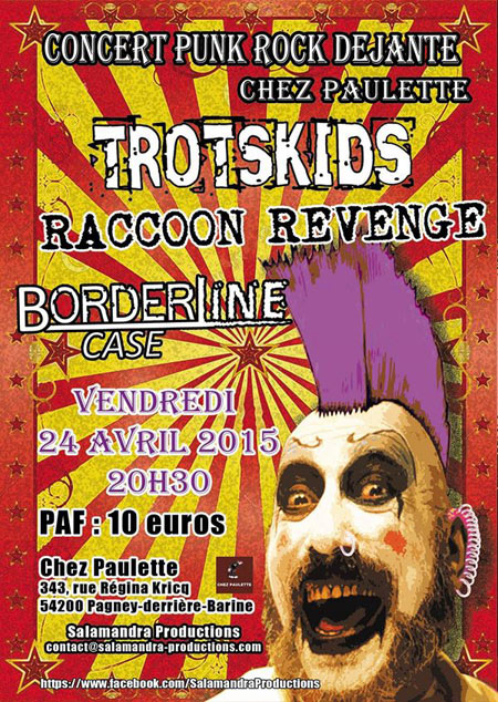 Trotskids + Raccoon Revenge + Borderline Case chez Paulette le 24 avril 2015 à Pagney-derrière-Barine (54)