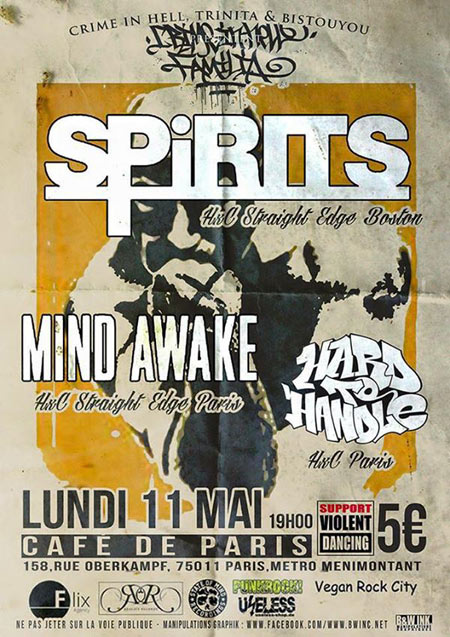 Spirits + Mind Awake + Hard To Handle au Café de Paris le 11 mai 2015 à Paris (75)
