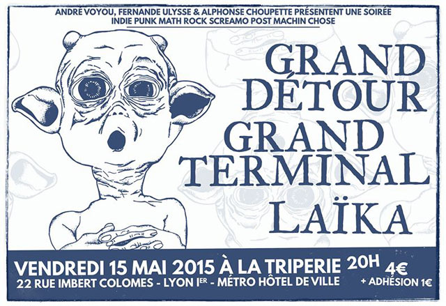 Grand Détour + Grand Terminal + Laïka à la Triperie le 15 mai 2015 à Lyon (69)