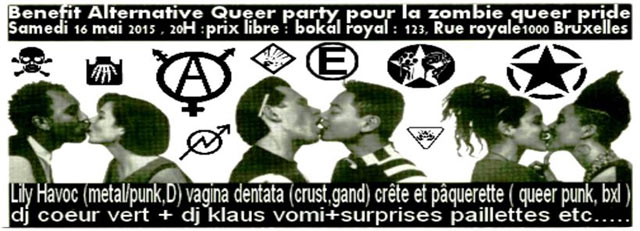 Benefit alternative queer party pour la Zombie Queer Pride 2 le 16 mai 2015 à Bruxelles (BE)