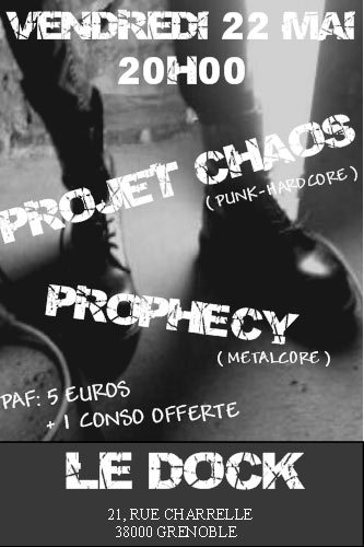 Projet Chaos + Prophecy au Dock le 22 mai 2015 à Grenoble (38)