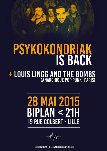Louis Lingg and the Bombs + Psykokondriak au Biplan le 28 mai 2015 à Lille (59)