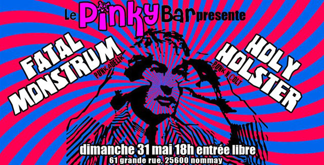 Holy Holster + Fatal Monstrum au Pinky Bar le 31 mai 2015 à Nommay (25)