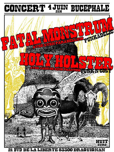 Fatal Monstrum + Holy Holster au Bucéphale le 04 juin 2015 à Draguignan (83)
