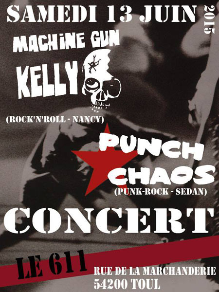 Machine Gun Kelly + Punch Chaos au 611 le 13 juin 2015 à Toul (54)