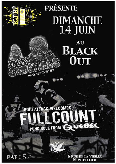 Angry Sometimes + Full Count (Québec) au bar le BLACK OUT le 14 juin 2015 à Montpellier (34)