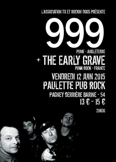 999 + The Early Grave chez Paulette le 19 juin 2015 à Pagney-derrière-Barine (54)