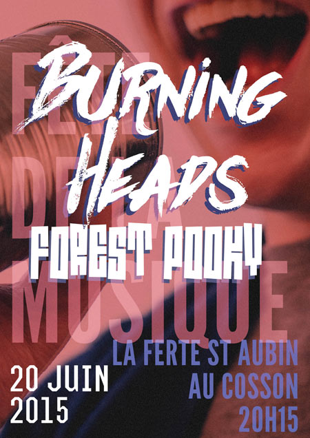 Burning Heads + Forest Pooky le 20 juin 2015 à La Ferté-Saint-Aubin (45)