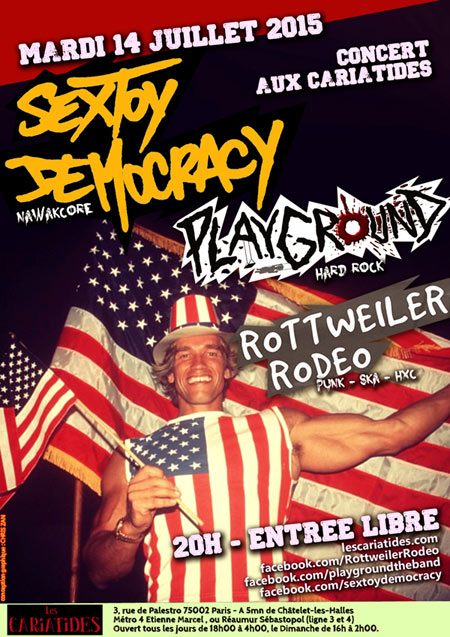 Sextoy Democracy, Playground, Rottweiler Rodeo aux Cariatides le 14 juillet 2015 à Paris (75)