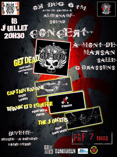 Get Dead + Cap'tain Banane + Brank et d'Équerre + The Jokers le 18 juillet 2015 à Mont-de-Marsan (40)